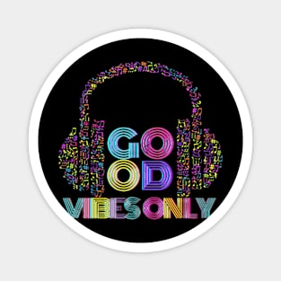 Good Vibes Only Magnet